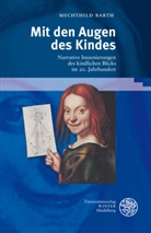 Mechthild Barth - Mit den Augen des Kindes
