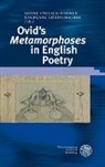 Sabine Coelsch-Foisner, Wolfgan Görtschacher, Wolfgang Görtschacher, Andrea Oberndorfer et al - Ovid´s 'Metamorphoses' in English Poetry
