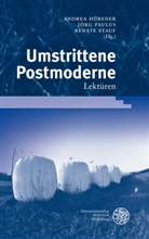Andrea Hübener, Jör Paulus, Jörg Paulus, Renate Stauf - Umstrittene Postmoderne