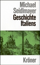 Michael Seidlmayer - Geschichte Italiens