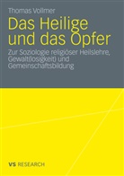 Thomas Vollmer - Das Heilige und das Opfer