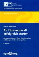 Albrecht Müllerschön - Als Führungskraft erfolgreich starten