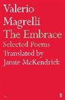 Valerio Magrelli, Jamie McKendrick - The Embrace