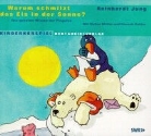 Reinhardt Jung, Walter Sittler, Hannah Heider - Warum schmilzt das Eis in der Sonne? (Audio book)