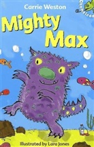 Lara Jones, Carrie Weston - Mighty Max