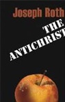 Roth, Joseph Roth - The Antichrist
