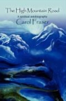 Carol Fraser, Carol Frazer - The High Mountain Road