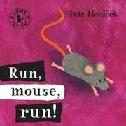 Petr Horacek, Petr Horácek, Petr Horacek, Petr Horácek - Run, Mouse, Run!