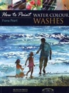 Fiona Peart - How to Paint: Water Colour Washes