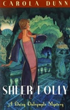 Carola Dunn, Dunn Carola - Sheer Folly