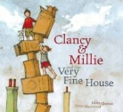 Libby Gleeson, Libby Blackwood Gleeson, Freya Blackwood - Clancy and Millie the Very Fine House