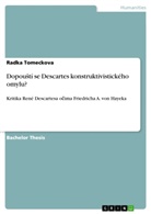Radka Tomeckova - Dopoustí se Descartes konstruktivistického omylu?