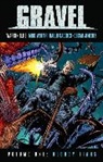 Logan Bonner, Jason Bulmahn, Warren Ellis, Oscar Jimenez, Mike Wolfer, Stephen Radney-Macfarland... - Gravel Volume 1