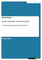 Stefan Noack - An der Schwelle zur Wissenschaft