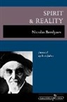 Nikolai Berdiaev, Nikolai Berd'iaev, Nicolas Berdyaev, Nikolai Berdyaev - Spirit and Reality