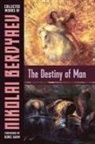 Nikolai Berdiaev, Nikolai Berd'iaev, Nicolas Berdyaev, Nikolai Berdyaev - The Destiny of Man