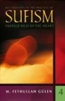 M Fethullah G&amp;uuml;len, M Fethullah Gulen, M. F. Gulen, M. Fethullah Gulen, M Fethullah Gülen, M Fethullah G&amp;uuml;len - Key Concepts in the Practice of Sufism