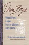 Keith Frazier Somerville, Mrs Keith Frazier Somerville, Judy Barrett Litoff, David C. Smith - Dear Boys