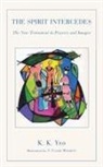 K. K. Yeo, Khiok-Khng Yeo, S. Claire Matheny - The Spirit Intercedes