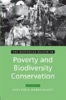 Dilys Roe, Dilys (EDT)/ Elliott Roe, Joanna Elliott, Dilys Roe - The Earthscan Reader in Poverty and Biodiversity Conservation