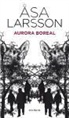 Asa Larsson - Aurora boreal