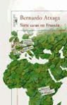 Bernardo Atxaga, Bernardo . . . [et al. ] Atxaga - Siete casas en Francia
