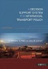 A. Caris, C. Macharis, Cathy Macharis, E. Pekin - A Decision Support System for Intermodal Transport Policy