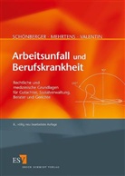 Gerhard Mehrtens, Gerhard (Prof. Dr. jur. Mehrtens, Alfred Schönberger, Helmu Valentin, Helmut Valentin - Arbeitsunfall und Berufskrankheit