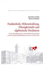 Karl-Heinz Schlote, Martina Schneider - Funkstrahlung, Höhenstrahlung, Flüssigkristalle und algebraische Strukturen
