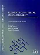 John Steele, John H. Steele, John H. Thorpe Steele, Steve A. Thorpe, Karl K. Turekian, John H. Steele... - Elements of Physical Oceanography