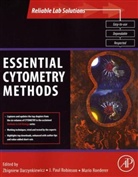 Zbigniew (EDT)/ Robinson Darzynkiewicz, Zbigniew Robinson Darzynkiewicz, Zbigniew Darzynkiewicz, J Paul Robinson, J. P. Robinson, J. Paul Robinson... - Essential Cytometry Methods