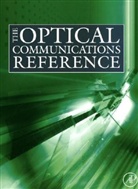 Casimer (EDT)/ Kaminow Decusatis, Casimer Kaminow Decusatis, Casimer DeCusatis, Casimer M. DeCusatis, Ivan Kaminow, Ivan P. Kaminow - Optical Communications Reference