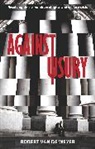 Robert van de Weyer, Robert Van De Weyer, Robert Van Der Weyer, Robert Van der Weyer - Against Usury
