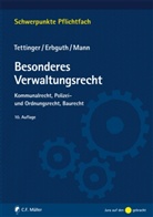 Wilfried Erbguth, Thomas Mann, Peter J. Tettinger - Besonderes Verwaltungsrecht
