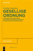 Caroline Emmelius - Gesellige Ordnung