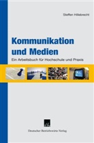 Steffen Hillebrecht, Steffen W. Hillebrecht - Kommunikation und Medien