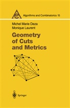 Michel M. Deza, Michel Mari Deza, Michel Marie Deza, Monique Laurent - Geometry of Cuts and Metrics