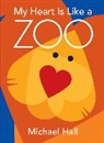 Michael Hall, Michael Hall - My Heart Is Like a Zoo