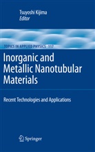 Tsuyosh Kijima, Tsuyoshi Kijima - Inorganic and Metallic Nanotubular Materials