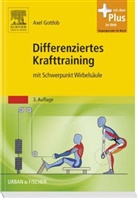 Axel Gottlob, Stephan Spitzer, Ernst Zimmerer - Differenziertes Krafttraining mit Schwerpunkt Wirbelsäule