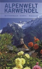 Robert Hauke, Florian Werner, Florian Werner, Tourismusverban Alpenwelt Karwendel - Alpenwelt Karwendel