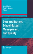 David T Gamage, David T. Gamage, T Gamage, T Gamage, Josep Zajda, Joseph Zajda - Decentralisation, School-Based Management, and Quality