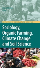 Eri Lichtfouse, Eric Lichtfouse - Sociology, Organic Farming, Climate Change and Soil Science