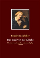 Friedrich Schiller, Friedrich von Schiller - Das Lied von der Glocke