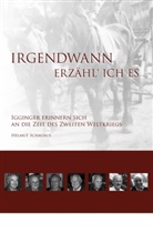 Helmut Schauaus - Irgendwann erzähl' ich es