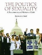 Raymond Smith, Raymond A. Smith - The Politics of Sexuality
