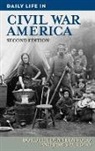 Dorothy Volo, Dorothy Denneen Volo, Dorothy Denneen/ Volo Volo, James Volo, James M. Volo - Daily Life in Civil War America