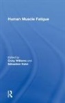 Craig Williams, Craig (University of Exeter Williams, Craig Ratel Williams, Williams Craig, WILLIAMS CRAIG RATEL SEBASTIEN, Sebastien Ratel... - Human Muscle Fatigue
