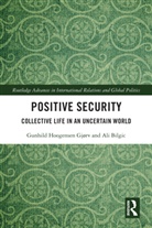 Ali Bilgic, Gunhild Hoogensen Gjorv, Gunhild Hoogensen Gjørv, Gunhild Hoogensen Gjrv, Paul Roe, Paul Hoogensen Gjorv Roe - Positive Security