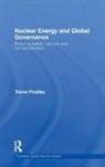 Trevor Findlay, FINDLAY TREVOR - Nuclear Energy and Global Governance